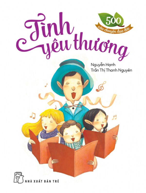 500 Moral Stories: Love (500 câu chuyện đạo đức. Tình yêu thương)