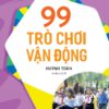 99 Physical Games (99 trò chơi vận động)