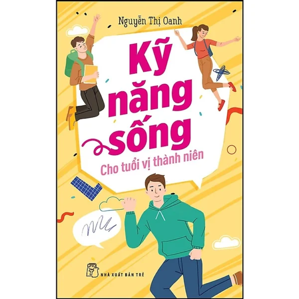 Life Skills For Adolescents (Kỹ Năng Sống Cho Tuổi Vị Thành Niên)