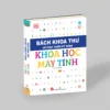 Encyclopedia For Skill Development - Computer Science (Bách Khoa Thư Về Phát Triển Kỹ Năng - Khoa Học Máy Tính)