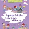 Self-Management Skills - Organizing Time, Completing Tasks (Kỹ Năng Quản Lý Bản Thân- Sắp Xếp Thời Gian, Hoàn Thành Nhiệm Vụ)