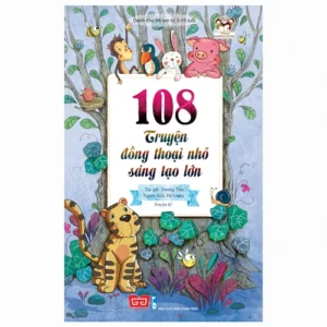 108 Small Fables, Big Creativity (108 truyện đồng thoại nhỏ sáng tạo lớn)