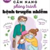 15 Tips to Stay Safe - A Guide to Preventing Infectious Diseases (15 bí kíp giúp tớ an toàn - Cẩm nang phòng tránh bệnh truyền nhiễm)