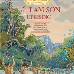 A History of Vietnam in Pictures: The Lam Sơn Uprising (Color Edition, Hardcover) (A history of Vietnam in pictures. The Lam Son uprising (In colour - Hardcover))