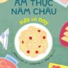 Cuisine of the Five Continents, Past and Present (Ẩm thực năm châu xưa và nay)