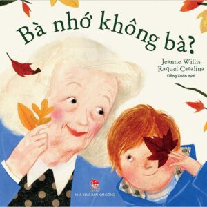 Grandma, Do You Remember? (Bà nhớ không bà?)