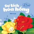 Little Storytelling - The Legend of the Rose (Bé tập kể chuyện - Sự tích hoa hồng)