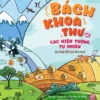 Encyclopedia of Natural Phenomena - The Changes of the Four Seasons (Bách khoa thư về các hiện tượng tự nhiên - Sự thay đổi của bốn mùa)