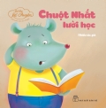 Little Storytelling - The Lazy Little Mouse (Bé tập kể chuyện - Chuột nhắt lười học)