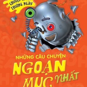 Everyday Mysteries - The Most Spectacular Stories (Chuyện bí ẩn thường ngày - Những câu chuyện ngoạn mục nhất)