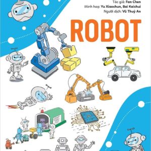 Little Experts Explore New Technology - Robots (Chuyên gia nhí khám phá công nghệ mới – Robot)