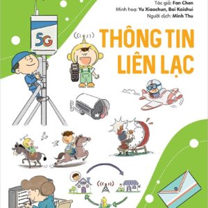 Little Experts Explore New Technology - Communication (Chuyên gia nhí khám phá công nghệ mới – Thông tin liên lạc)