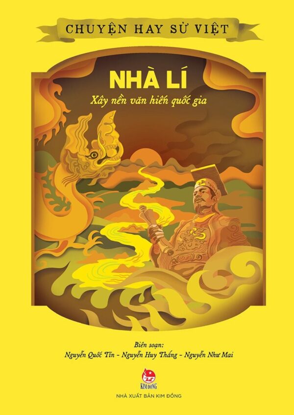Great Stories of Vietnamese History - The Ly Dynasty - Building a National Culture (Chuyện hay sử Việt - Nhà Lí - Xây nền văn hiến quốc gia)