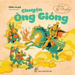 Vietnamese Folklore: The Story of Saint Gióng (Vietnamese Folklore: The story of Saint Gióng - Chuyện Ông Gióng)