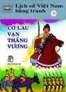 Vietnamese History in Pictures 12: The Reed Flag of Vạn Thắng King (Lịch sử Việt Nam bằng tranh 12: Cờ lau Vạn Thắng Vương)