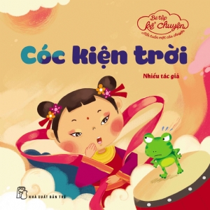 Little Storytelling - The Toad Sues Heaven (Bé tập kể chuyện - Cóc kiện trời)