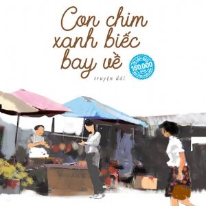The Blue Bird Flies Back (Con chim xanh biếc bay về)