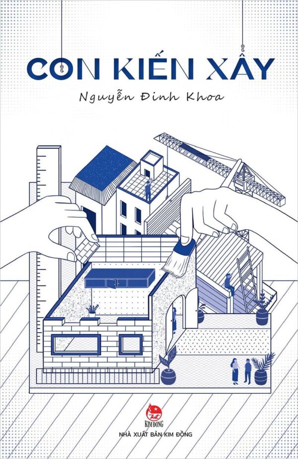 The Building Ant (Con kiến xây)