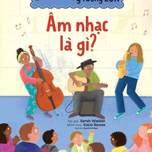 The Little Book, Big Ideas - What Is Music? (CUỐN SÁCH NHỎ, Ý TƯỞNG LỚN - Âm nhạc là gì?)