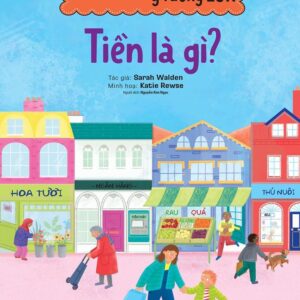 The Little Book, Big Ideas - What Is Money? (CUỐN SÁCH NHỎ, Ý TƯỞNG LỚN - Tiền là gì?)