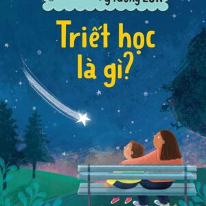 The Little Book, Big Ideas - What Is Philosophy? (CUỐN SÁCH NHỎ, Ý TƯỞNG LỚN - Triết học là gì?)