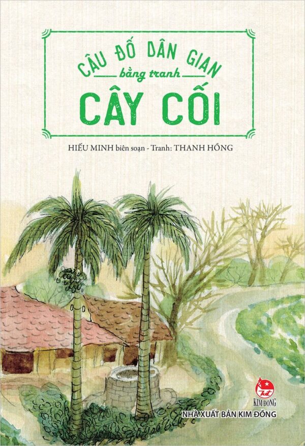 Folk Riddles in Pictures - Trees (Câu đố dân gian bằng tranh - Cây cối)