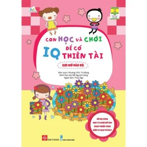 Learn and Play to Become a Genius - Brain Stimulation (Con học và chơi để có IQ thiên tài - Gợi mở não bộ)