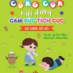 Nurturing Positive Emotions - I Am Not Confused (Cùng con nuôi dưỡng cảm xúc tích cực - Con không bối rối)