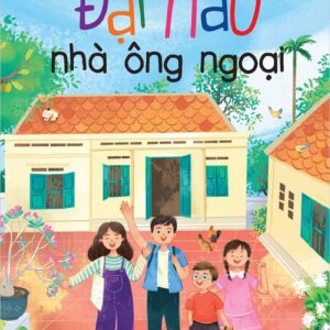 Chaos at Grandpa’s House (Đại náo nhà ông ngoại)