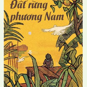 The Southern Forest Land (Đất rừng phương Nam)
