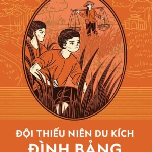 The Guerrilla Youth Team of Đình Bảng (Đội thiếu niên du kích Đình Bảng)