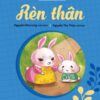 Growing Up With Folk Rhymes, Proverbs, and Idioms - Building Character (Em lớn lên cùng ca dao, tục ngữ, thành ngữ - Rèn thân)