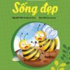 Growing Up With Folk Rhymes, Proverbs, and Idioms - Living Beautifully (Em lớn lên cùng ca dao, tục ngữ, thành ngữ - Sống đẹp)