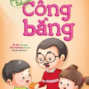 Planting Character Seeds: Fairness (Gieo mầm tính cách: Công bằng)
