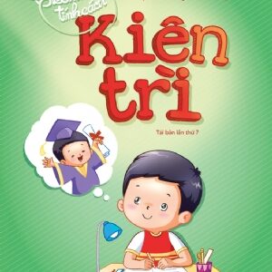 Planting Character Seeds: Perseverance (Gieo mầm tính cách: Kiên trì)