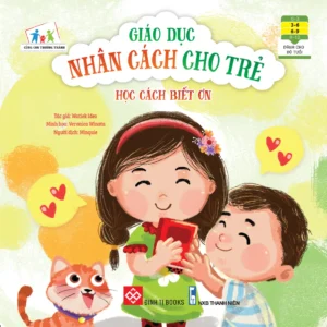 Character Education for Kids - Learning Gratitude (Giáo dục nhân cách cho trẻ - Học cách biết ơn)
