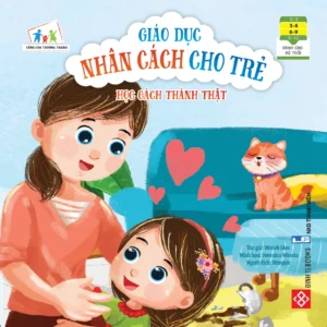 Character Education for Kids - Learning to Be Honest (Giáo dục nhân cách cho trẻ - Học cách thành thật)