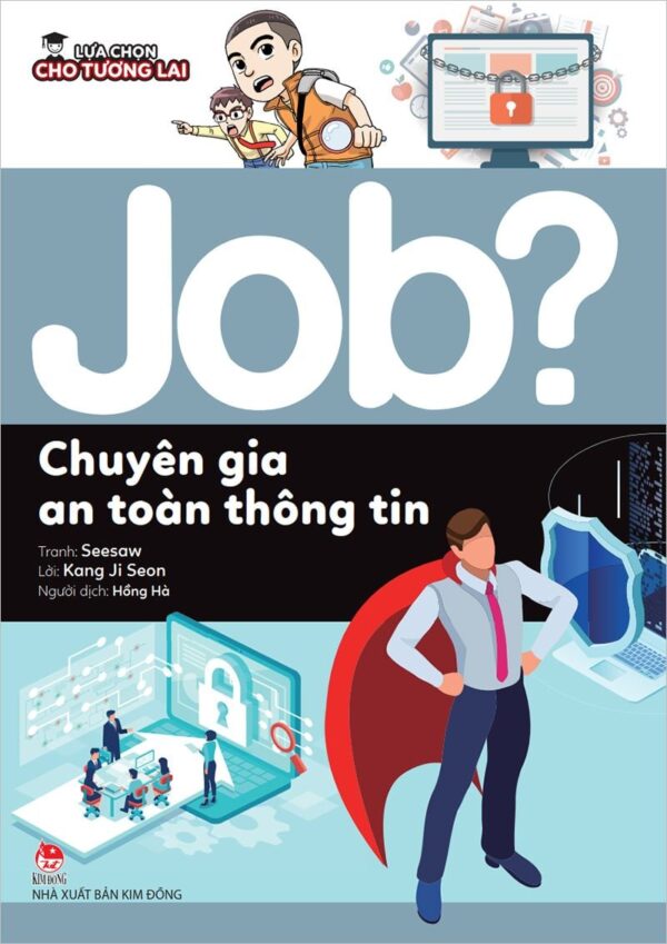 Future Career Choices - Information Security Specialist (Lựa chọn cho tương lai JOB? - Chuyên gia an toàn thông tin)