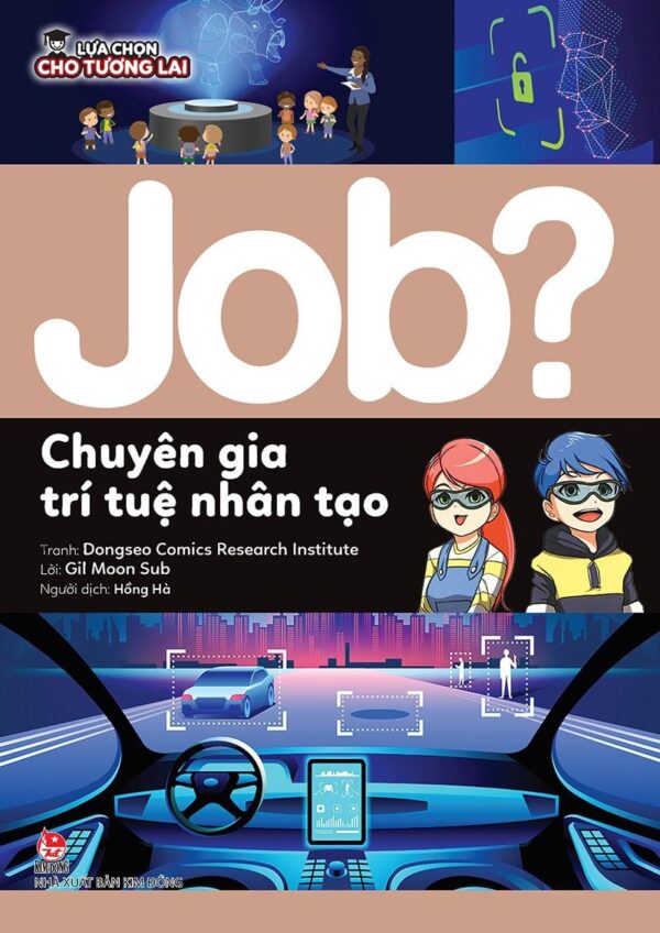 Future Career Choices - Artificial Intelligence Specialist (Lựa chọn cho tương lai JOB? - Chuyên gia trí tuệ nhân tạo)