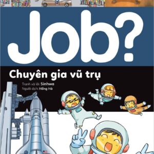 Future Career Choices - Space Specialist (Lựa chọn cho tương lai JOB? - Chuyên gia vũ trụ)