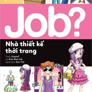 Future Career Choices - Fashion Designer (Lựa chọn cho tương lai JOB? - Nhà thiết kế thời trang)