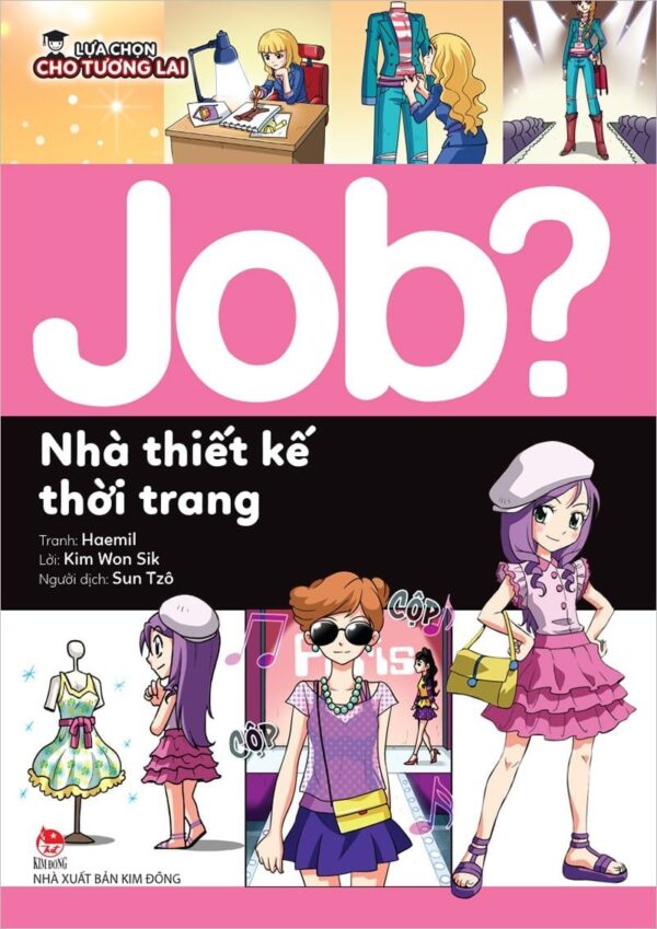 Future Career Choices - Fashion Designer (Lựa chọn cho tương lai JOB? - Nhà thiết kế thời trang)