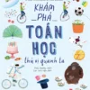 Discover Exciting Mathematics Around Us (Khám phá Toán học thú vị quanh ta)