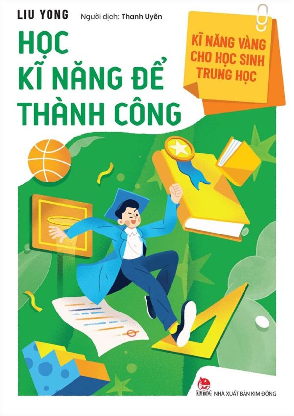 Golden Skills for Middle School Students - Learning Skills for Success (Kĩ năng vàng cho học sinh trung học - Học kĩ năng để thành công)