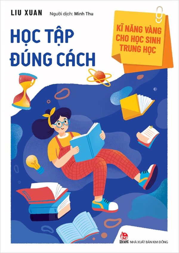 Golden Skills for Middle School Students - Learning the Right Way to Study (Kĩ năng vàng cho học sinh trung học - Học tập đúng cách)