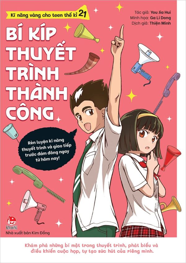 Golden Skills for 21st Century Teens - Tips for Successful Presentations (Kĩ năng vàng cho teen thế kỉ 21 - Bí kíp thuyết trình thành công)