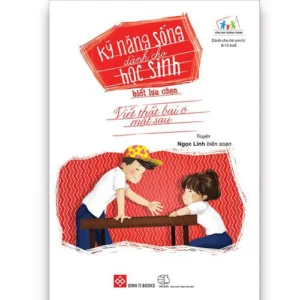 Life Skills for Students - Knowing How to Choose (Kỹ năng sống dành cho học sinh - Biết lựa chọn (Viết thất bại ở mặt sau))