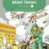 A Brief History of the World in Pictures - Volume 13 - World War I (LƯỢC SỬ THẾ GIỚI BẰNG TRANH - 13 - Thế Chiến I)