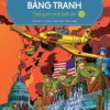 A Brief History of the World in Pictures - Volume 14 - The Unstable New World (LƯỢC SỬ THẾ GIỚI BẰNG TRANH - 14 - Thế giới mới bất ổn)