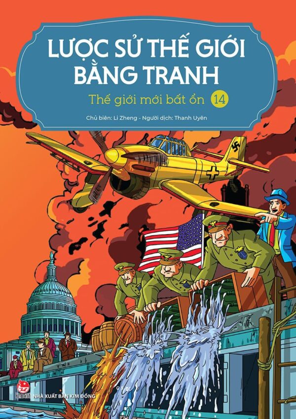 A Brief History of the World in Pictures - Volume 14 - The Unstable New World (LƯỢC SỬ THẾ GIỚI BẰNG TRANH - 14 - Thế giới mới bất ổn)